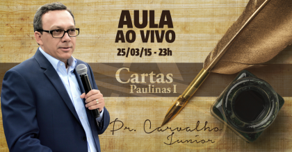 Cartas Paulinas - Pr. Cavalho Junior